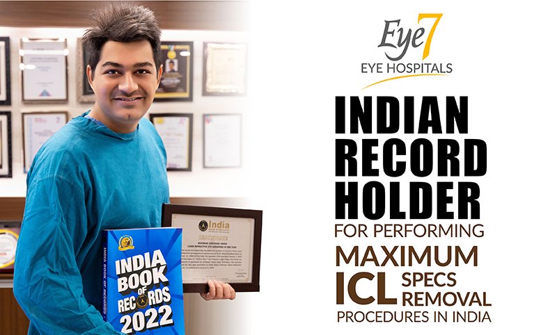 Eye7 Hospitals get into Indian Record Books for performing maximum ICL Specs Removal Procedure in India